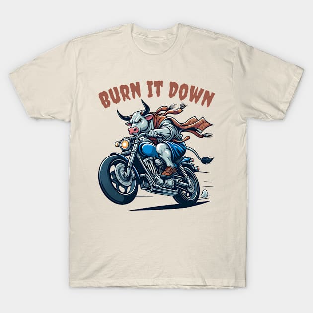 Biking bull burn it down T-Shirt by Japanese Fever